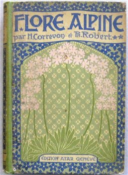 Flore Alpine [c.1911] Correvon - Alpiene bloemen - 1