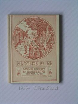 [1955~] De wereld in! , Ligthart en Scheepstra, J.B. Wolters - 1