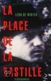 Leon de Winter - La Place de la Bastille (Hardcover/Gebonden) - 1