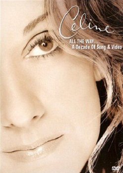 Celine Dion - All The Way - A Decade Of Song & Video - 1