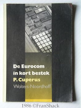 [1986] De Eurocom in kort bestek, Cuperus, Wolters-Noordhoff. - 1