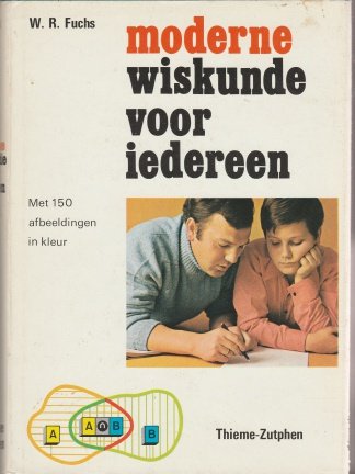 Fuchs, W.R., - Moderne wiskunde voor iedereen - nr. 1
