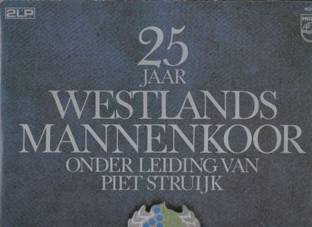 Westlands Mannenkoor – 25 Jaar Westlands Mannenkoor (dubbel LP) - 1