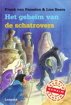 HET GEHEIM VAN DE SCHATROVERS - Frank van Pamelen & Lies Beers