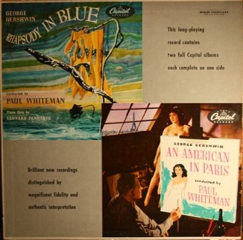 Gershwin, Conducted: Paul Whiteman ‎– Rhapsody In Blue & An American In Paris - Dutch classical - 1