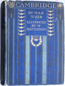 Cambridge 1907 Tuker (tekst) & Matthison (ill) Engeland - 1