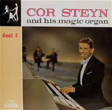Cor Steyn  ‎– Cor Steyn And His Magic Organ - Deel 1   -LP