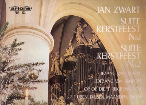 Jan Zwart ‎– Suite Kerstfeest I & II Orgel Martinikerk Bolsward -MONO 1965 -LP - 1