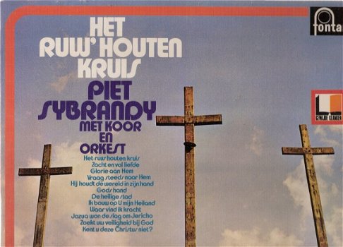Piet Sybrandy ‎– Het Ruw' Houten Kruis -LP Vinyl - 1