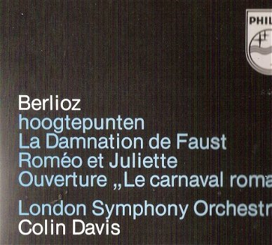 Berlioz- Faust/Romeo Juliette/Le Carnival Romain -(Highlights) Colin Davis-classical vinyl LP - 1