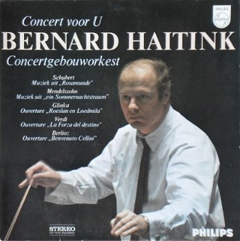 Bernard Haitink, Concertgebouworkest ‎– Concert Voor U - classical vinyl LP sixties - 1