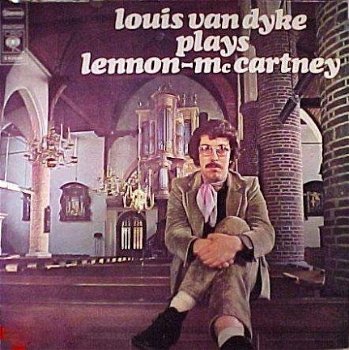 Louis van Dyke ‎– Louis van Dyke Plays Lennon-McCartney (Beatles) orgel vinyl LP - 1