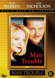 Man Trouble met oa Jack Nicholson