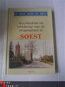 Geschiedenis en verklaring van de straatnamen in Soest