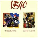UB40 - Labour of Love/Labour of Love II UK Version - 1