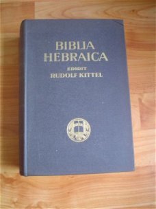 Biblia Hebraica edidit Rudolf Kittel