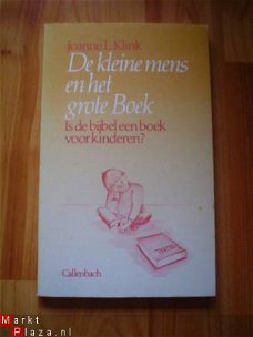 De kleine mens en het grote boek door Joanne L. Klink