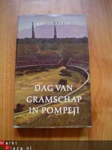 Dag van gramschap in Pompeji door Bertus Aafjes