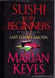 Marian Keyes - Sushi For Beginners (Hardcover/Gebonden) (Engelstalig) - 1