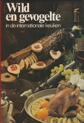 Bickel,Walter-Wild en gevogelte in de internationale keuken - nr. 1