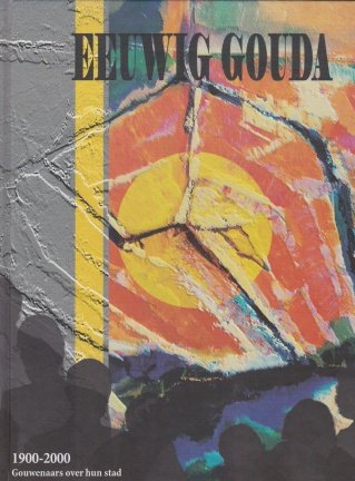 Bruin,M.de - Eeuwig Gouda - nr. 1