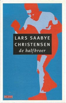Lars Saabye Christensen; De Halfbroer - 1