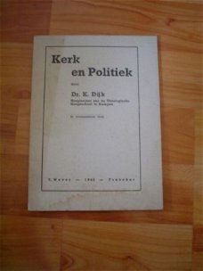Kerk en politiek door dr. K. dijk