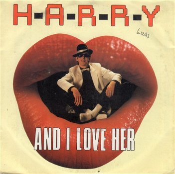 H-A-R-R-Y : And I love her (1987) - 1