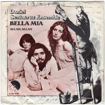 Daniel Sentacruz Ensemble : Bella Mia (1977 - ITALO) - 1