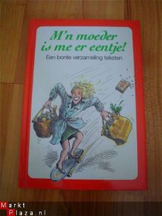 M'n moeder is me er eentje samengesteld door Gerd de Ley