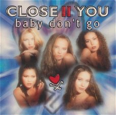 Close 2 You ‎– Baby Don't Go 2 Track CDSingle