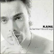 Kane - My Best Wasn't Good Enough 3 Track CDSingle