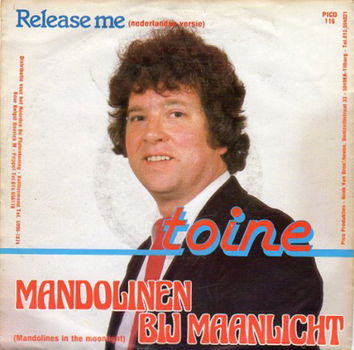 Toine : Mandolinen bij maanlicht / Release me (1984) - 1