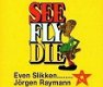 Jorgen Raymann - Even Slikken (See,Fly,Die) (2 CD) - 1 - Thumbnail
