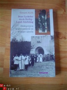 Jean Eyckeler en de Heilig Land Stichting door Gerard Alofs