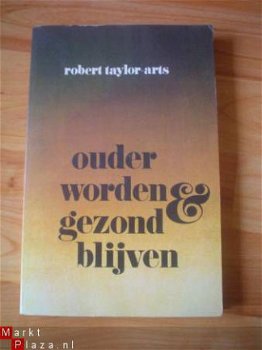 Ouder worden & gezond blijven door Robert Taylor - 1