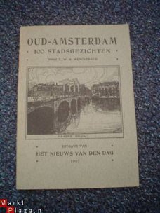Oud-Amsterdam 100 stadsgezichten door Wenckebach