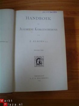 Handboek der algemeene kerkgeschiedenis door P. Albers s.j. - 2