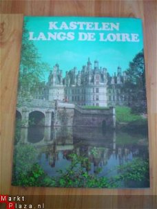 Kastelen langs de Loire door Janine en Pierre Soisson