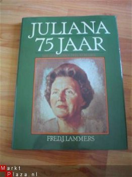 Juliana 75 jaar door Fred. J. Lammers - 1