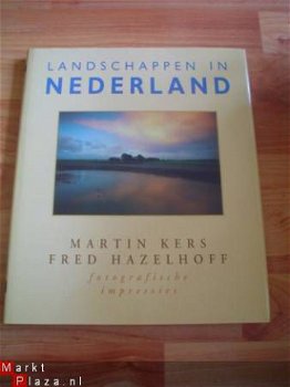 Landschappen in Nederland door Martin Kers & Fred Hazelhoff - 1