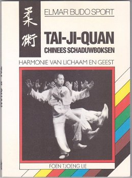 Foen Tjoeng Lie: Tai Ji Quan - Chinees schaduwboksen - 1