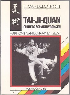 Foen Tjoeng Lie: Tai Ji Quan - Chinees schaduwboksen