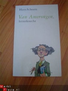 Van Amerongen, letterknecht door Hans Schoots