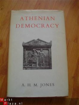 Athenian democracy by A.H.M. Jones - 1
