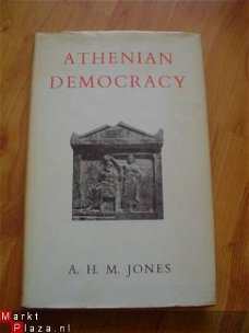 Athenian democracy by A.H.M. Jones