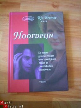 Ria Bremer over hoofdpijn - 1