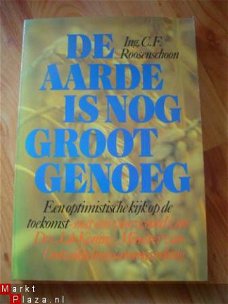 De aarde is nog groot genoeg door C.F. Roosenschoon