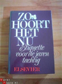 Zo hoort het nu, etiquette voor de jaren tachtig - 1