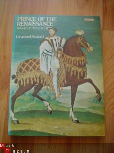 Prince of the renaissance by Desmond Seward
